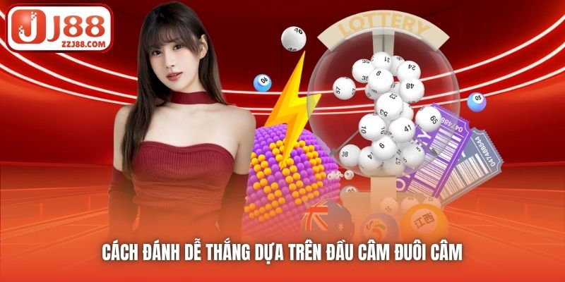 Cách đánh dễ thắng dựa trên đầu câm đuôi câm