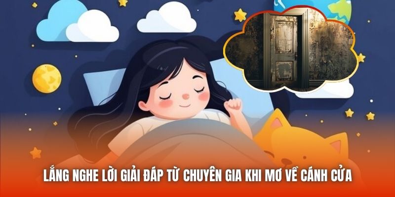 Lắng nghe lời giải đáp từ chuyên gia khi mơ về cánh cửa